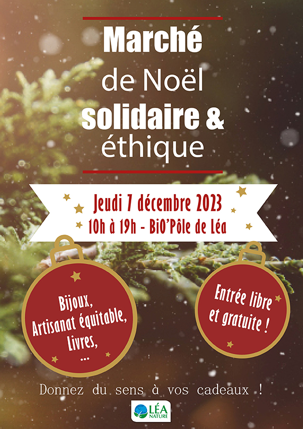 JEUDI 7 décembre : tous au marché de Noël solidaire et éthique du BiO’Pôle de Léa !